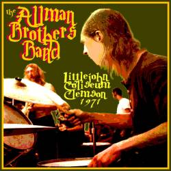 The Allman Brothers Band : Littlejohn Coliseum, Clemson 1971